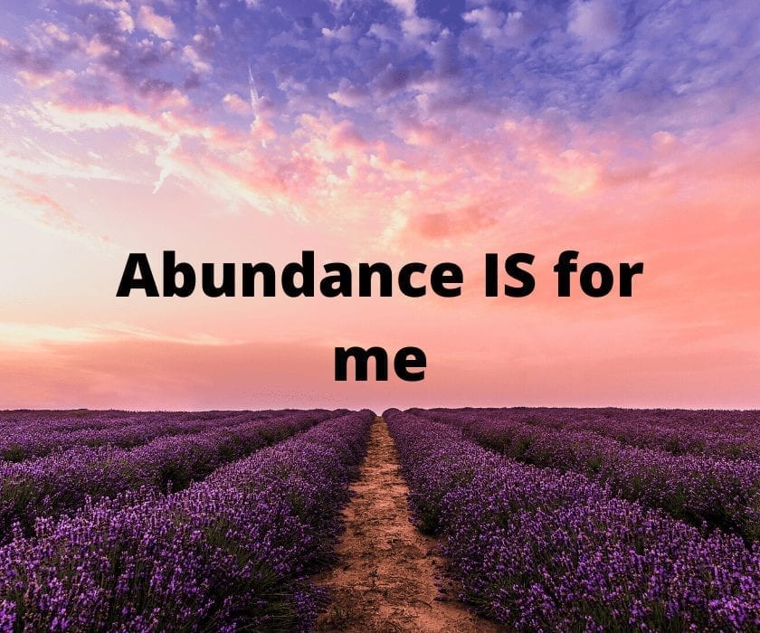 money affirmations: Abundance is for me