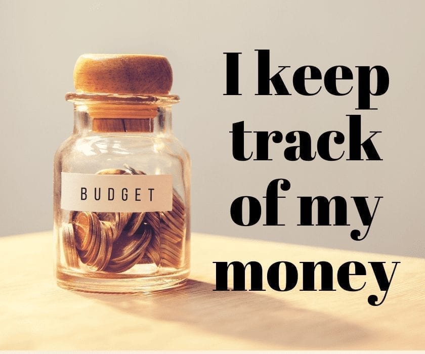 money affirmations: I keep track of my money