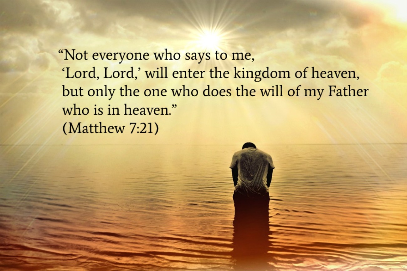 Matthew 7:21)
