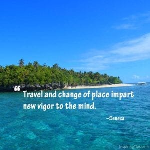 20 Inspirational Quotes about Travel, Relaxation, and Vacation