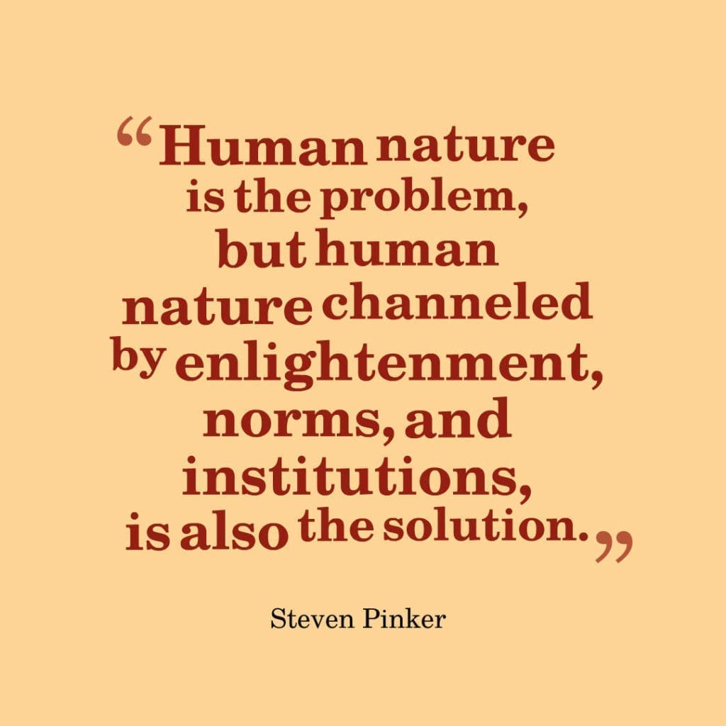 Steven Pinker quote on human nature