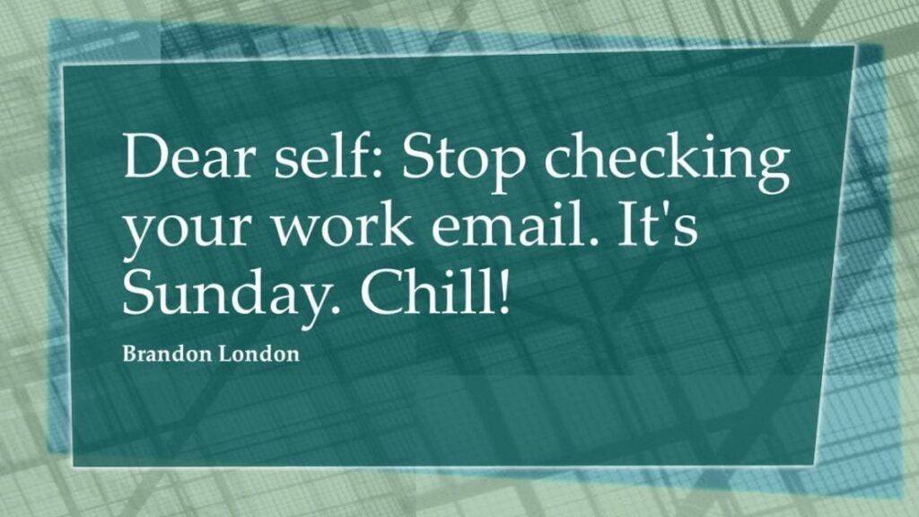 Stop Checking Email On Sunday And a Million Times Per Day