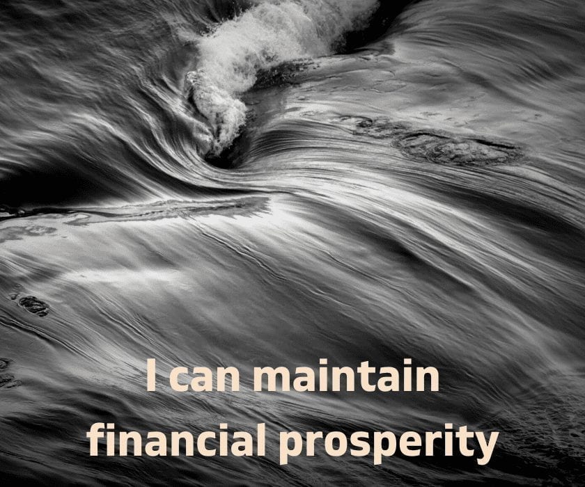 money affirmations: I can maintain financial prosperity
