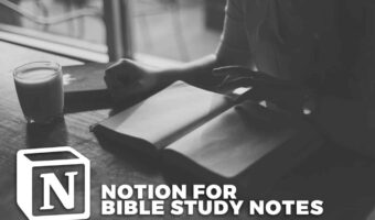 Notion Bible Study Notes Workflow and Free Template