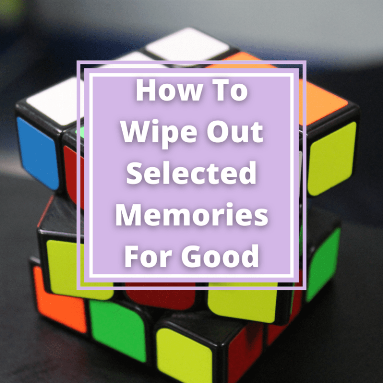 how-to-wipe-out-negative-memories-for-good