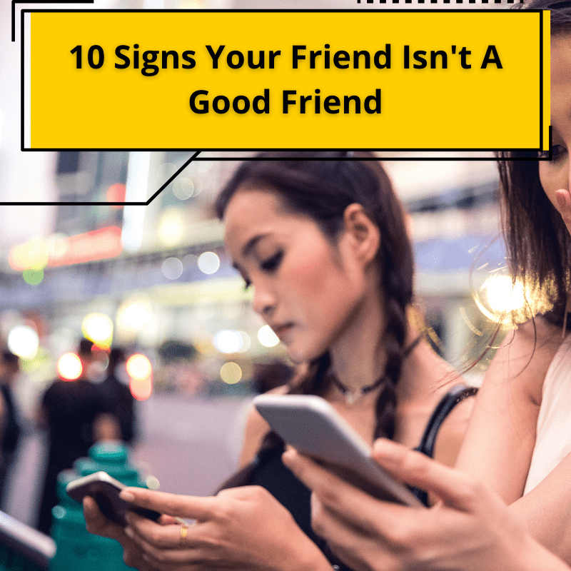 how to tell if someone is not a good friend