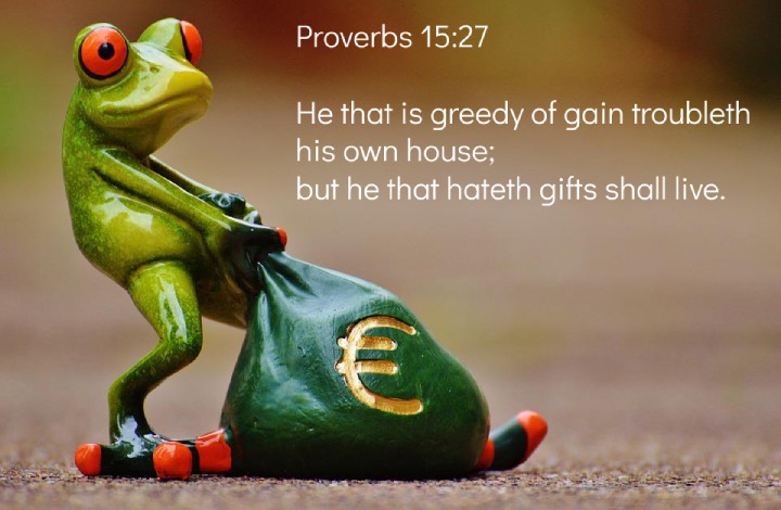Proverbs 15:27